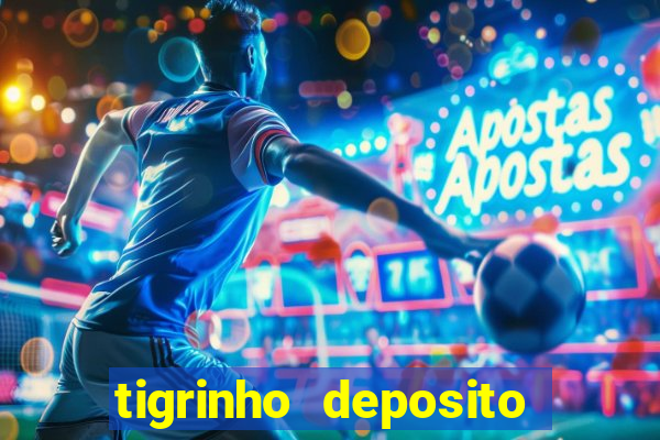 tigrinho deposito de 1 real